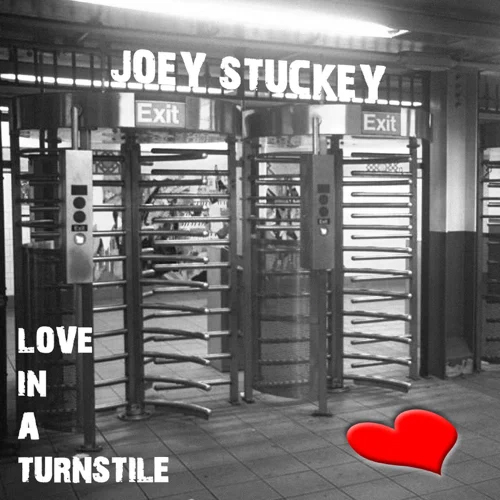Joey Stuckey - Love In A Turnstile