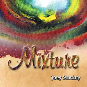 Joey Stuckey - Mixture